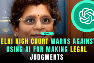 delhi high court warns against using ai for making legal judgments
